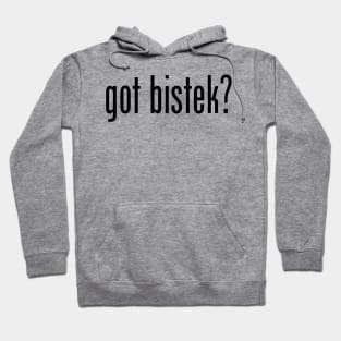 Got Bistek? Filipino Food Humor Design by AiReal Apparel Hoodie